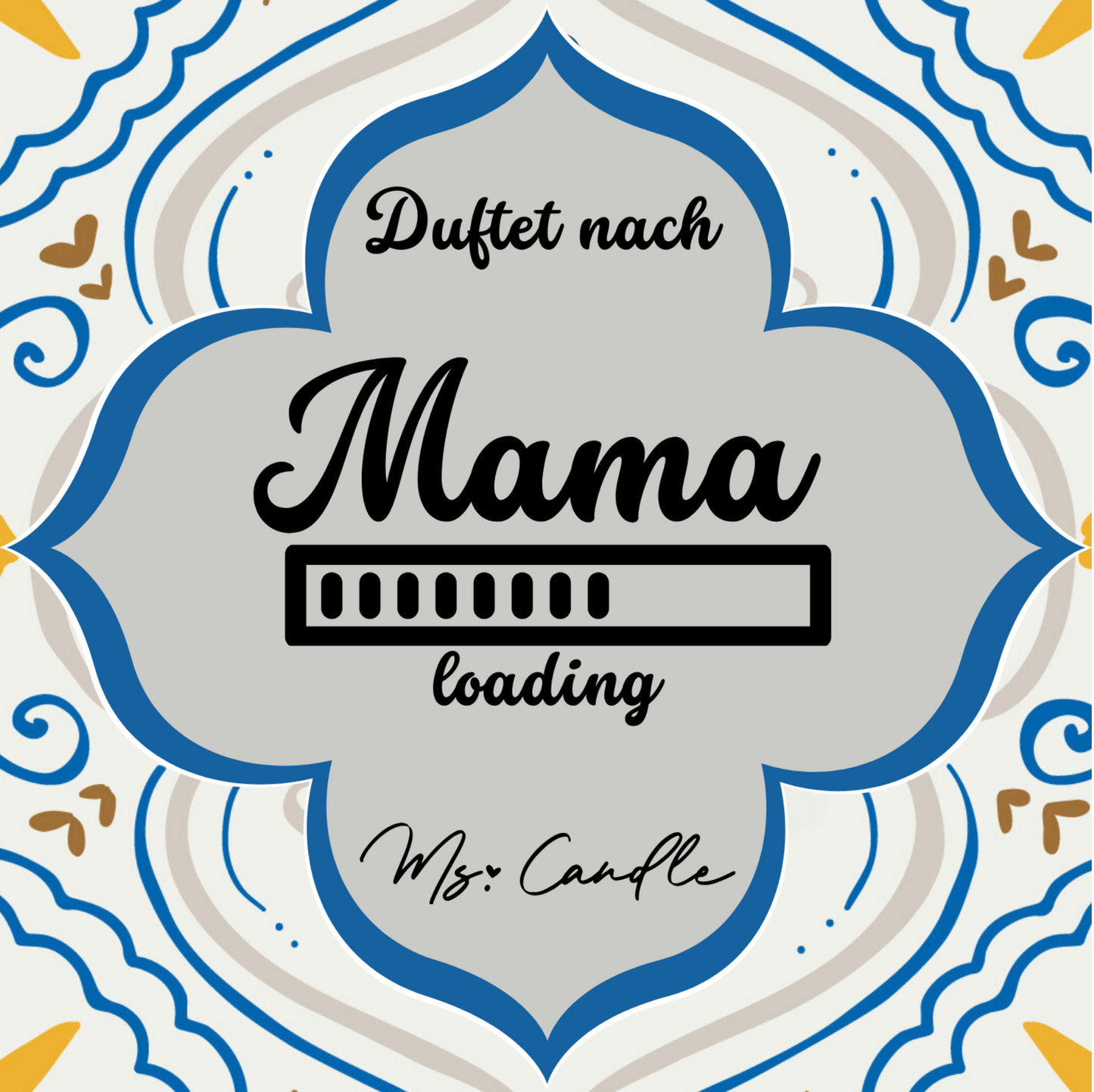 Duftkerze mit Botschaft - Mama Loading