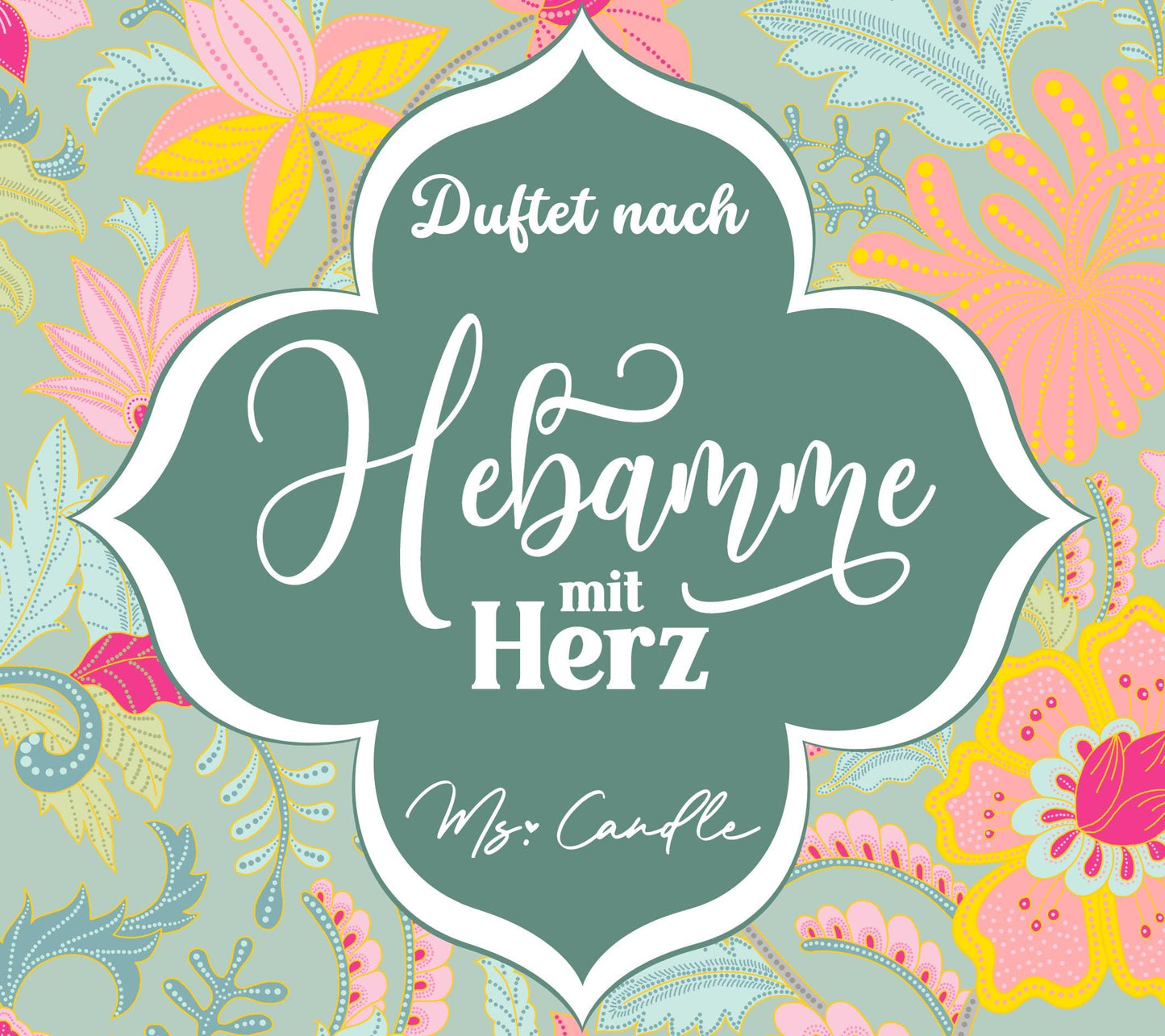 Duftkerze mit Botschaft - Hebamme mit Herz