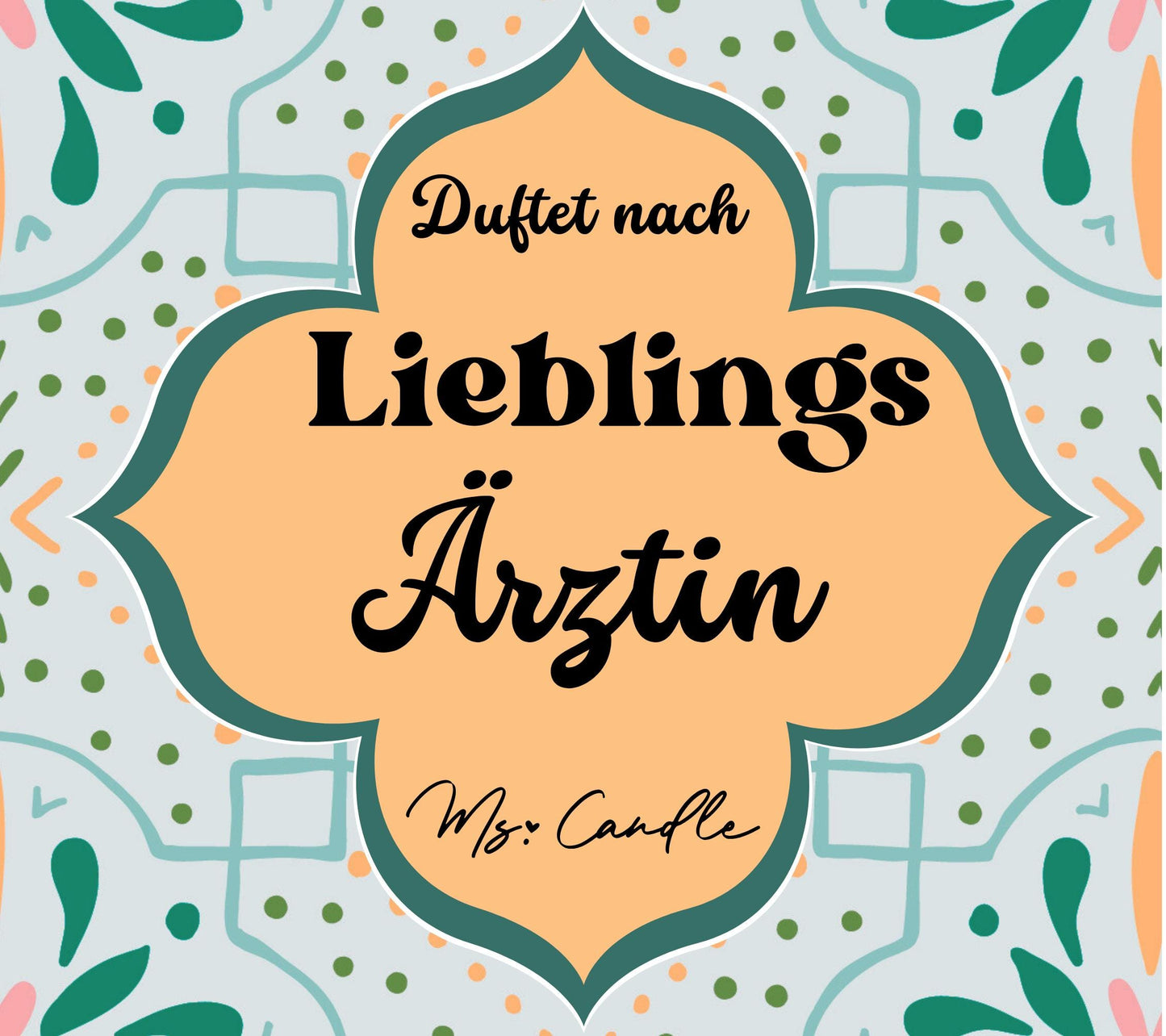 Kerze mit Botschaft - Lieblings Ärztin