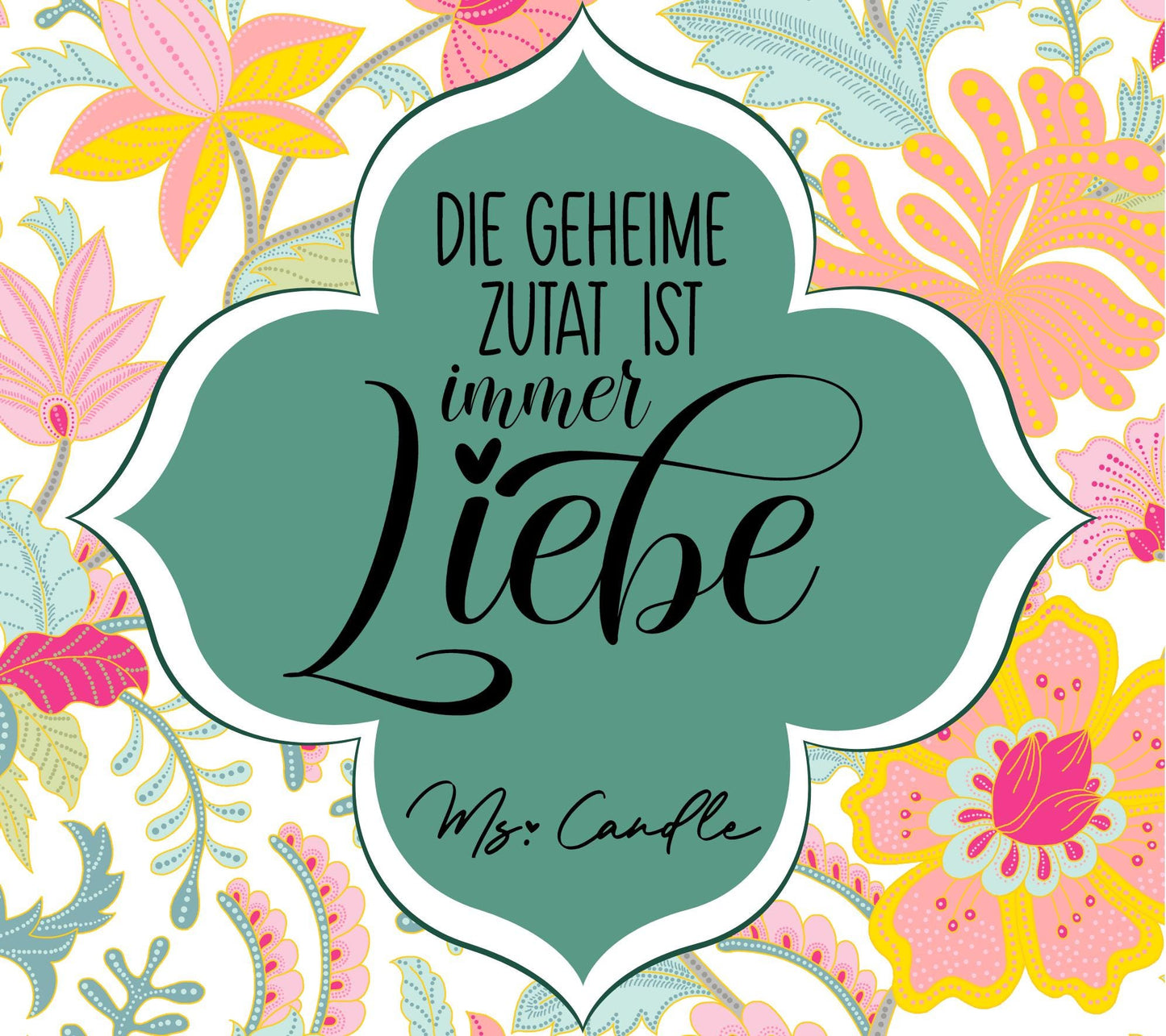 Duftkerze mit Botschaft - Die geheime Zutat ist immer Liebe