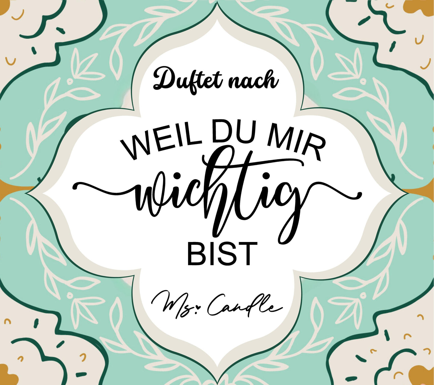 Duftkerze mit Botschaft - Weil du mir wichtig bist