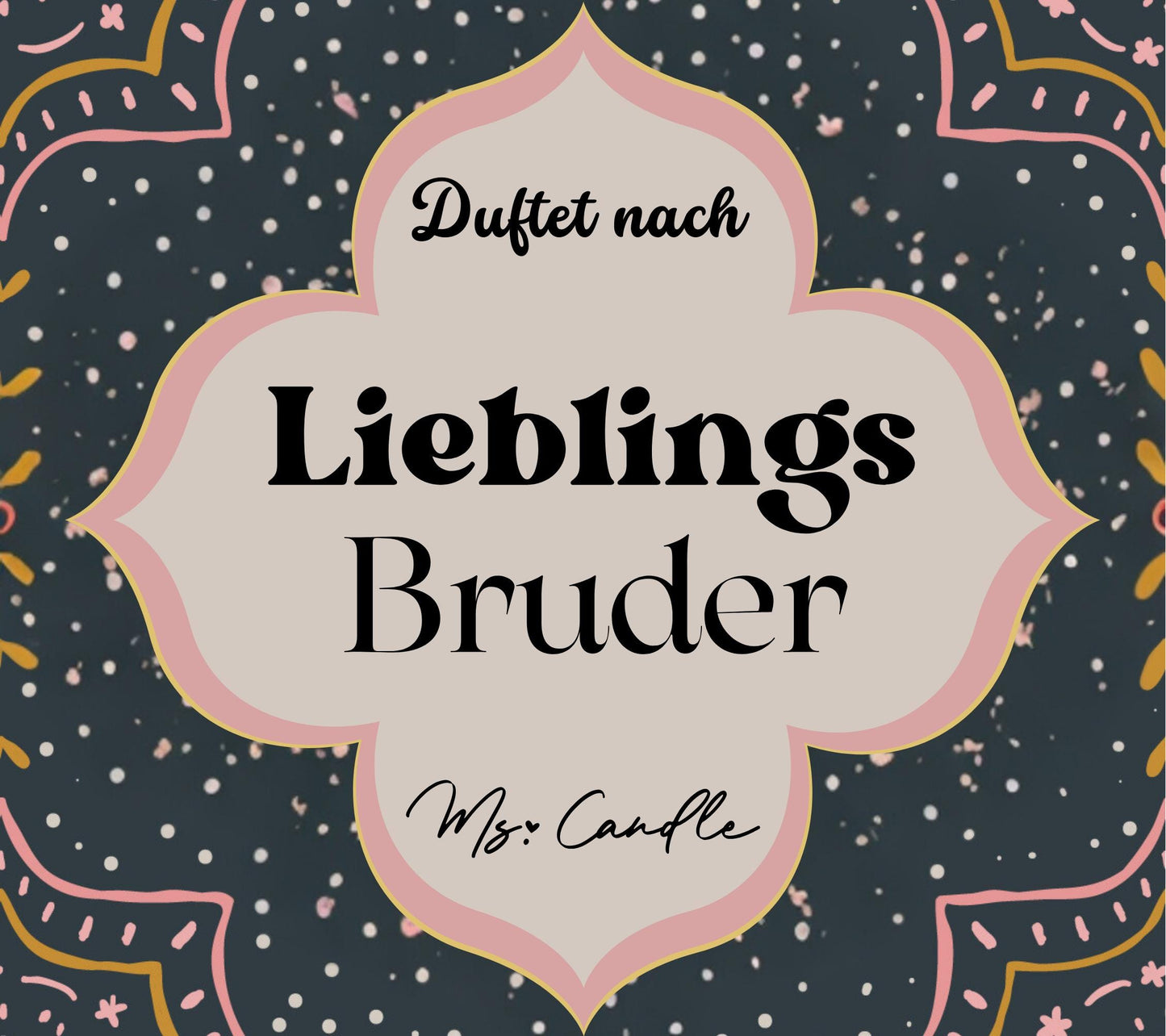 Duftkerze mit Botschaft - Lieblings Bruder