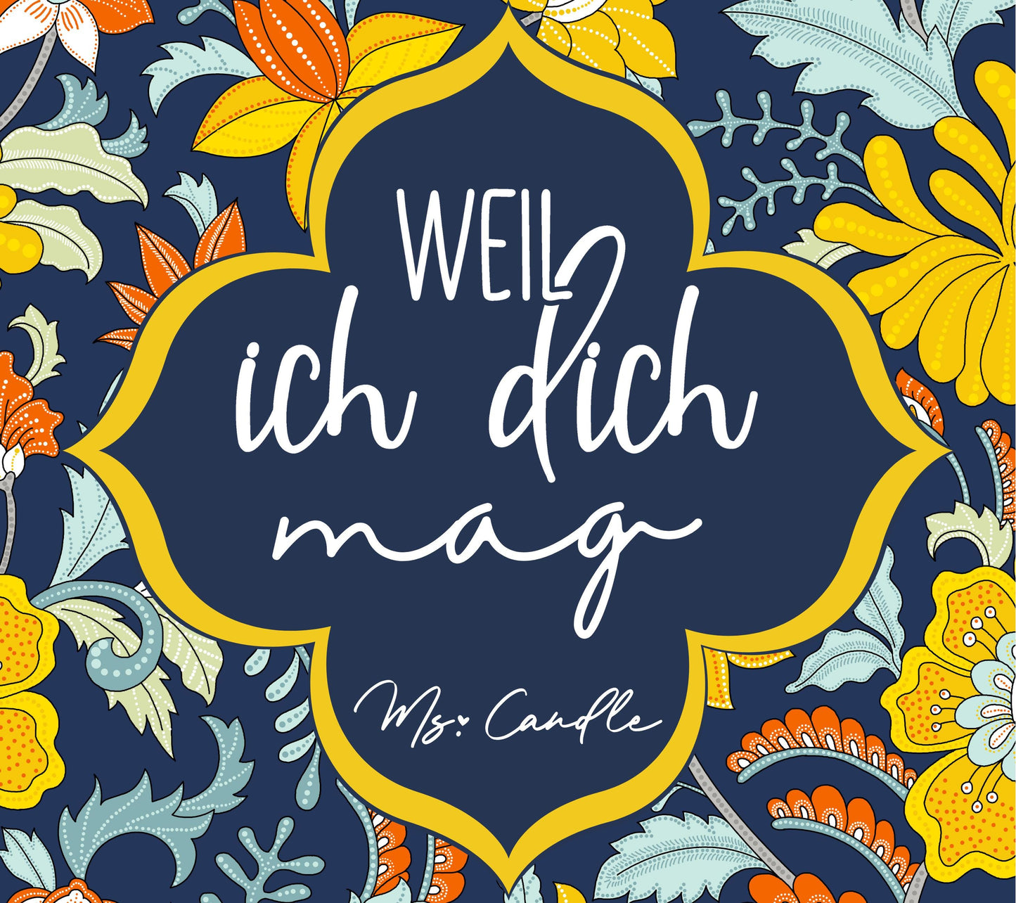 Duftkerze mit Botschaft - Weil ich dich mag