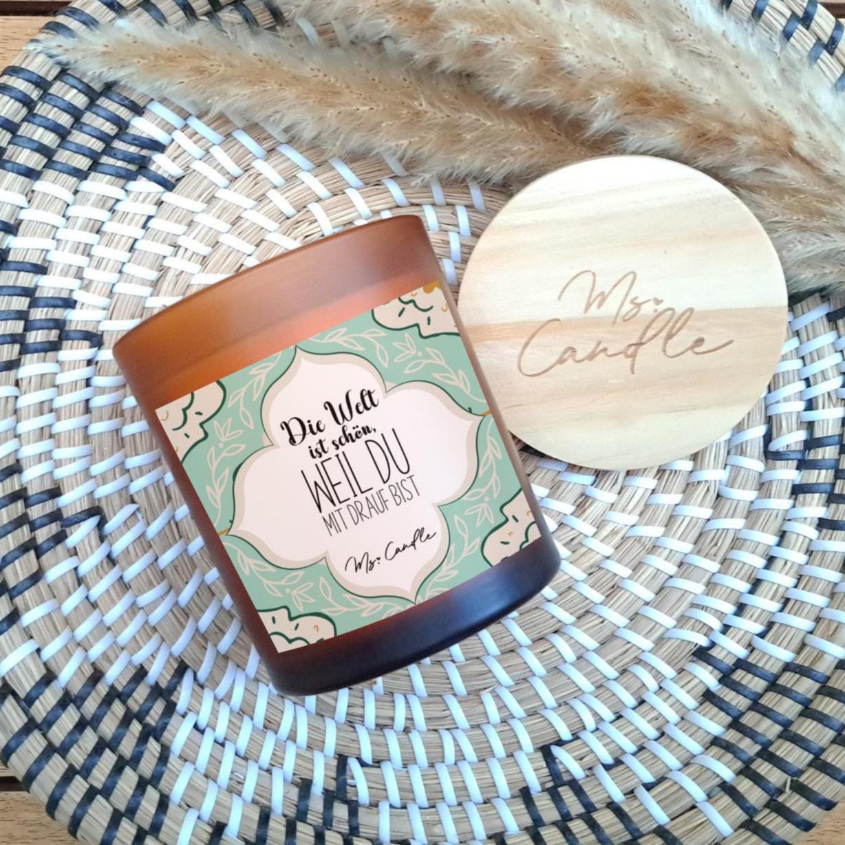 Duftkerze mit Botschaft - Die Welt ist schön, weil du mit drauf bist