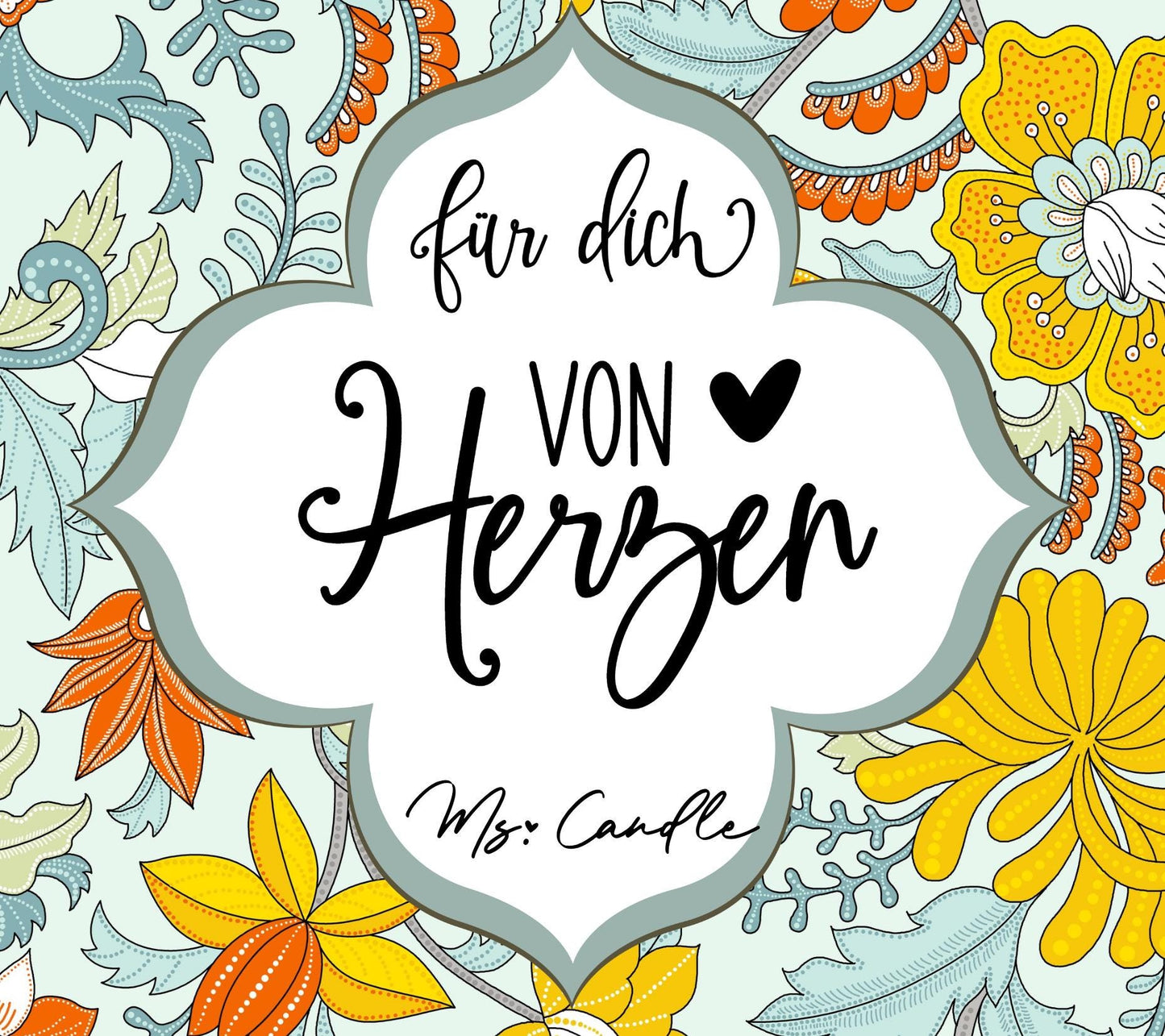 Duftkerze mit Botschaft - für dich von Herzen
