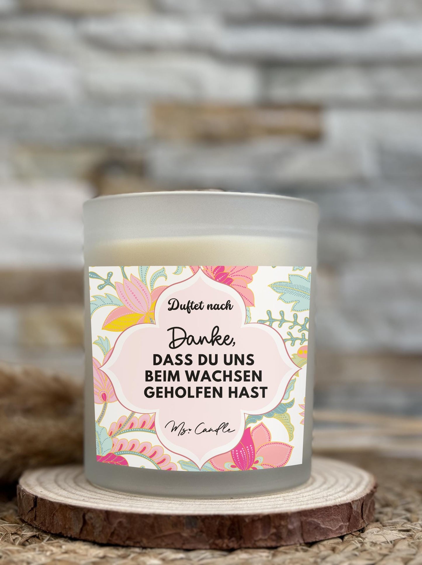 Duftkerze mit Botschaft - Danke, dass du uns beim Wachsen geholfen hast