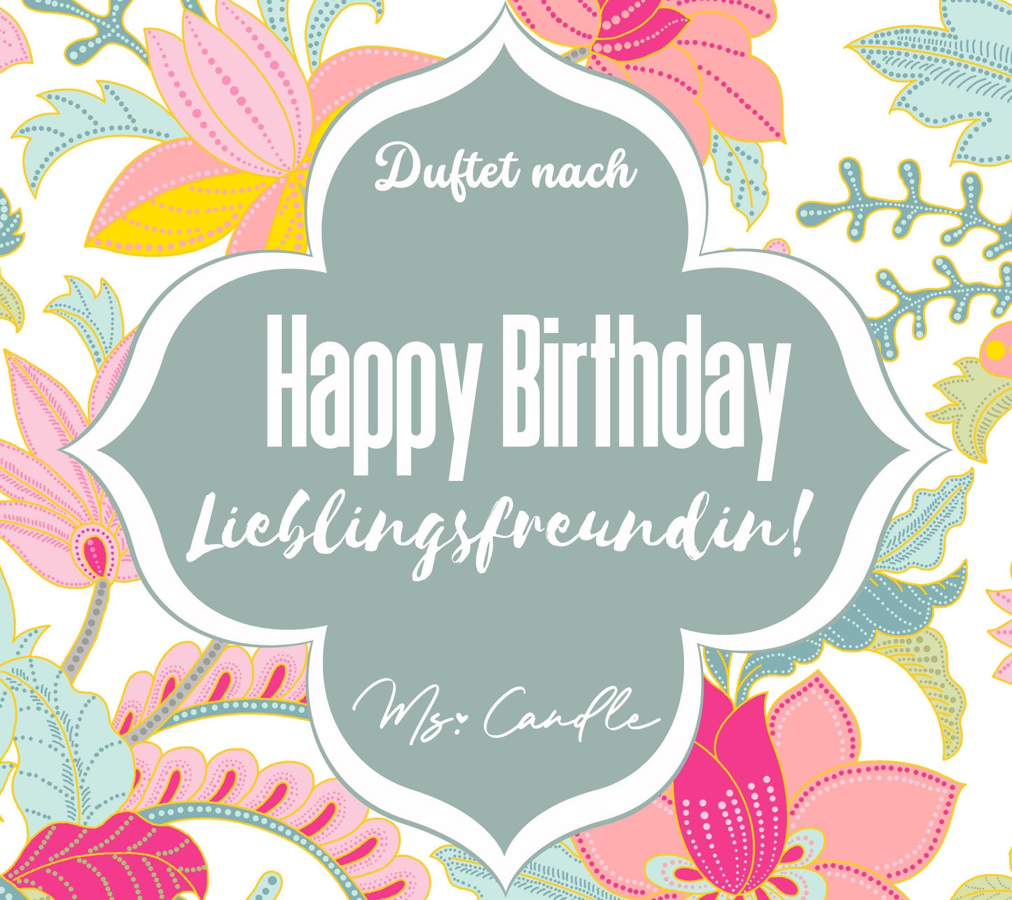 Duftkerze mit Botschaft - Happy Birthday Lieblingsfreundin