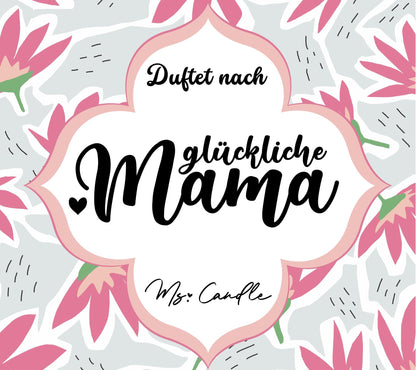 Duftkerze mit Botschaft - Glückliche Mama