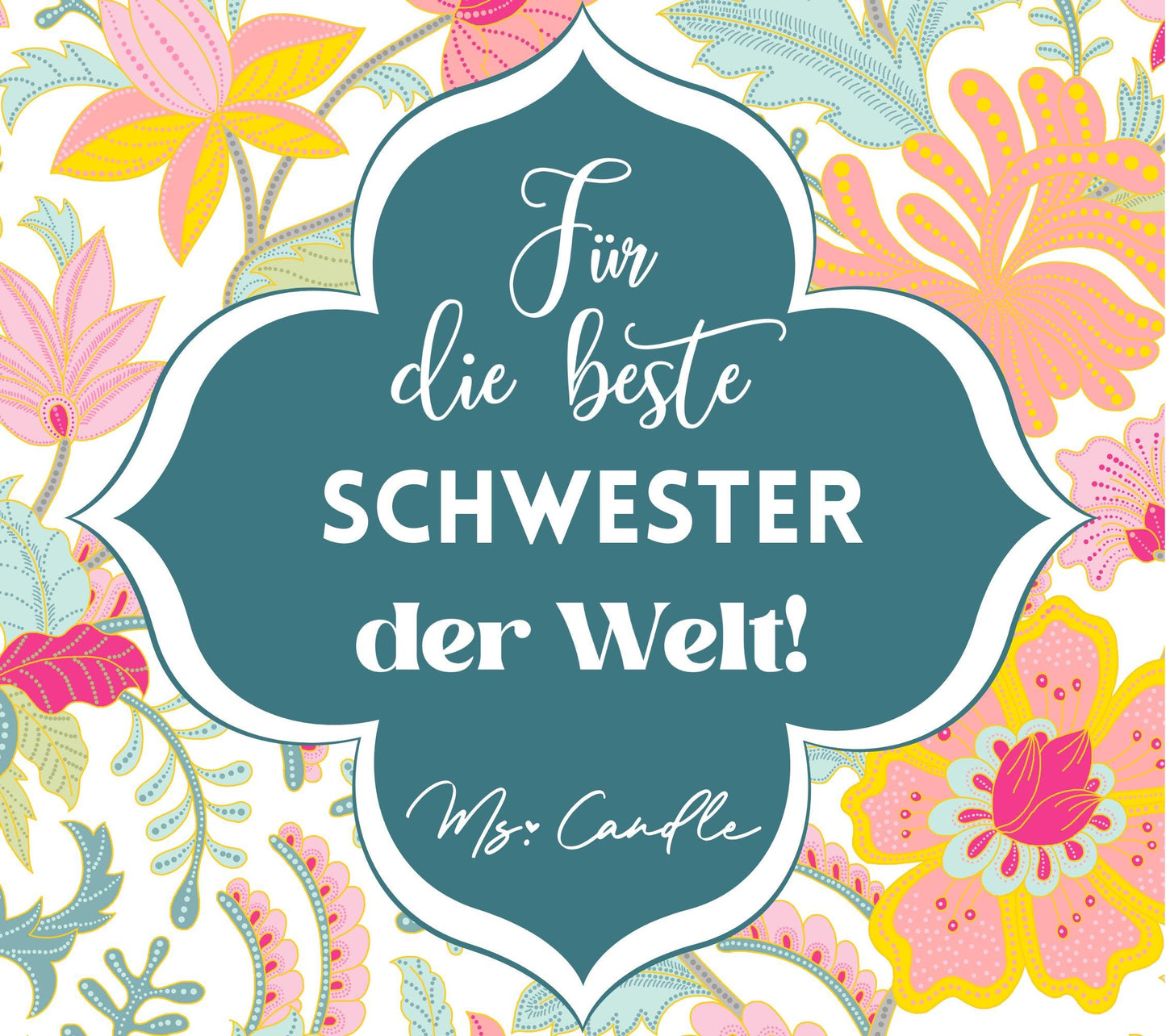 Duftkerze mit Botschaft - Für die beste Schwester der Welt
