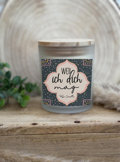 Duftkerze mit Botschaft - Weil ich dich mag