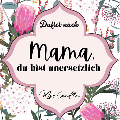Duftkerze mit Botschaft - Mama du bist unersetzlich